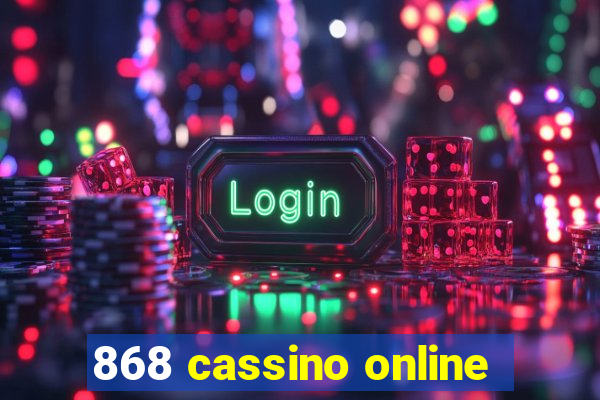 868 cassino online